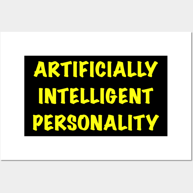 Artificially intelligent personality Wall Art by Srichusa